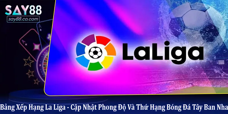 bảng xếp hạng La Liga