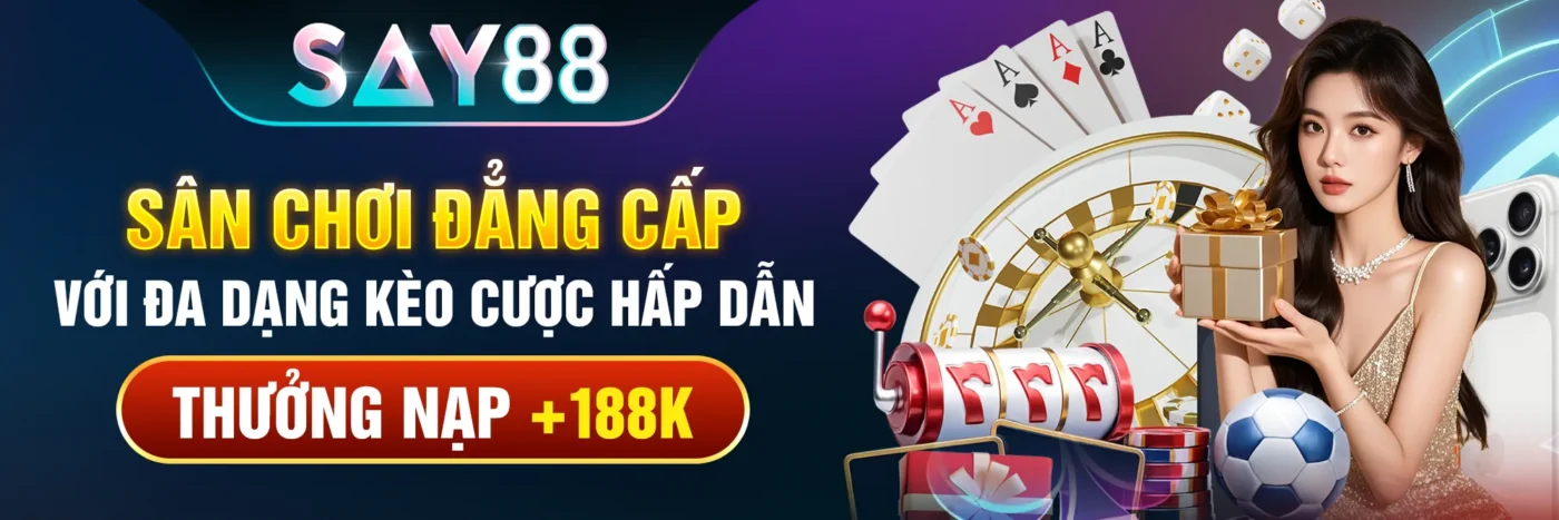 Say88 | Link Tải iOS/APK Nhà Cái Đổi Thưởng Say88 08/2026 Banner-say88