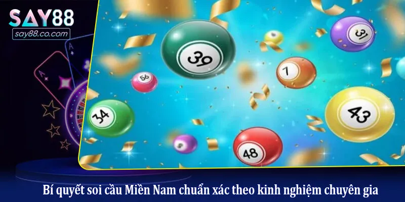 Soi Cầu Miền Nam: Bí Kíp Chốt Số Tài Lộc Hiệu Quả Từ Cao Thủ Bí quyết soi cầu Miền Nam chuẩn xác theo kinh nghiệm chuyên gia