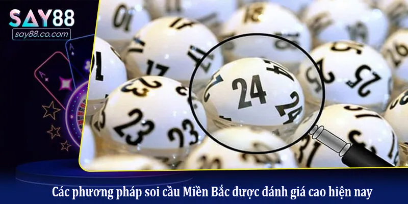 Soi Cầu Miền Bắc - Bí Kíp Chốt Số Chuẩn Từ Chuyên Gia Các phương pháp soi cầu Miền Bắc được đánh giá cao hiện nay