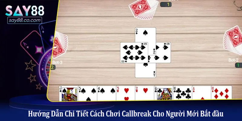 cách chơi Callbreak