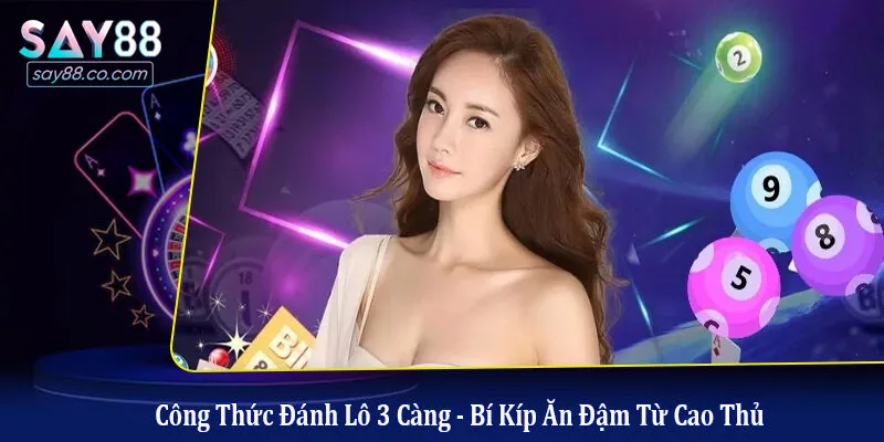 Công thức đánh lô 3 càng