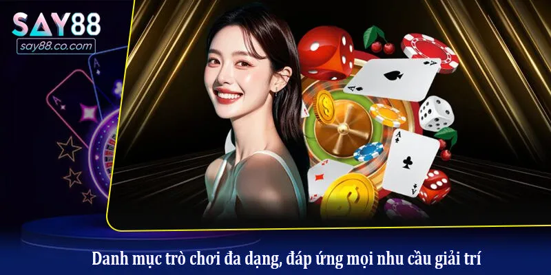 Say88 | Link Tải iOS/APK Nhà Cái Đổi Thưởng Say88 08/2026 Danh mục trò chơi đa dạng, đáp ứng mọi nhu cầu giải trí