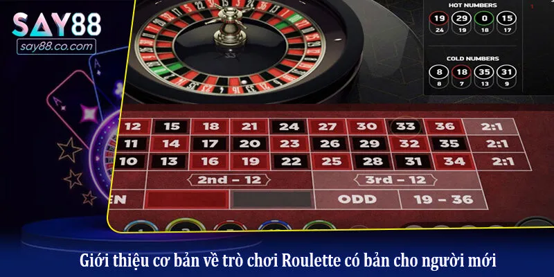 Giới thiệu cơ bản về trò chơi Roulette có bản cho người mới