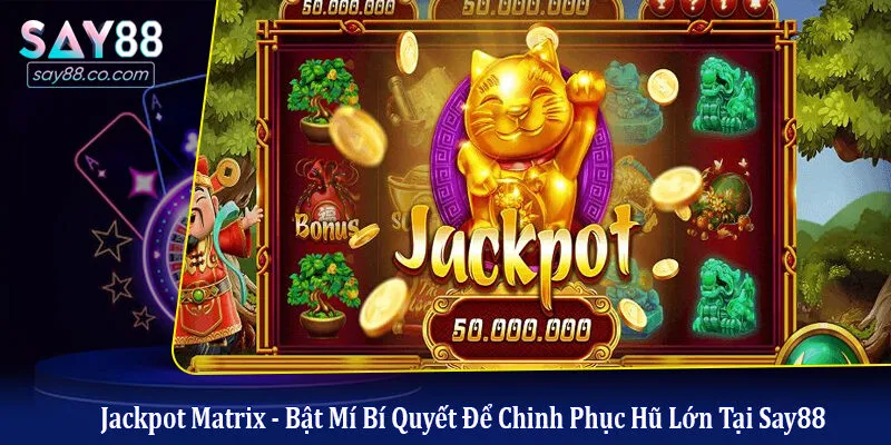Jackpot matrix