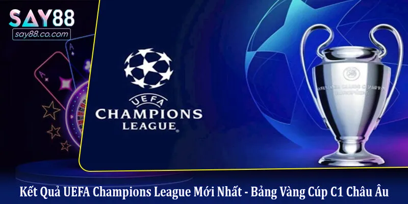 kết quả UEFA Champions League