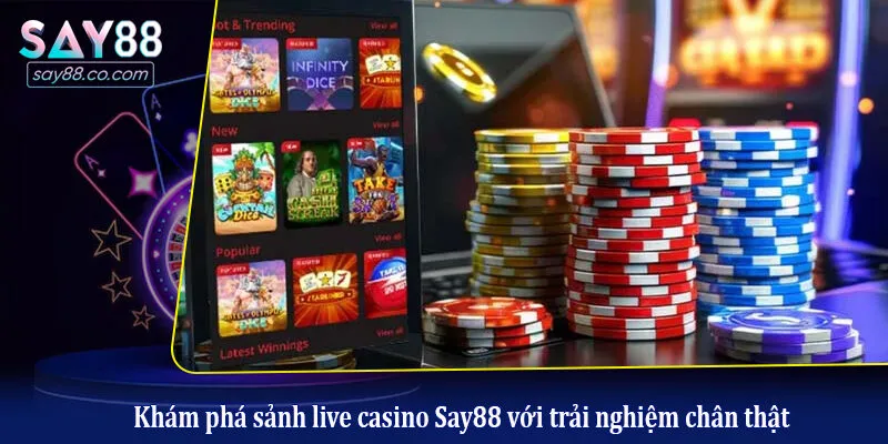 Live Casino Say88 Khám phá sảnh live casino Say88 với trải nghiệm chân thật