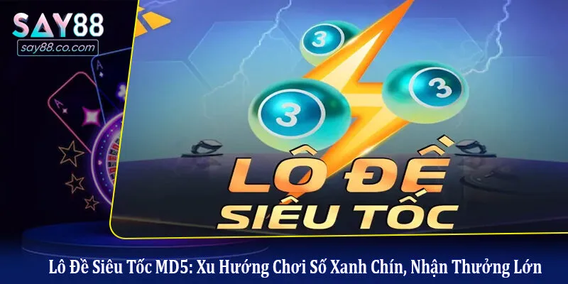 Lô đề siêu tốc MD5