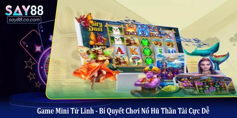 Mini Tứ Linh