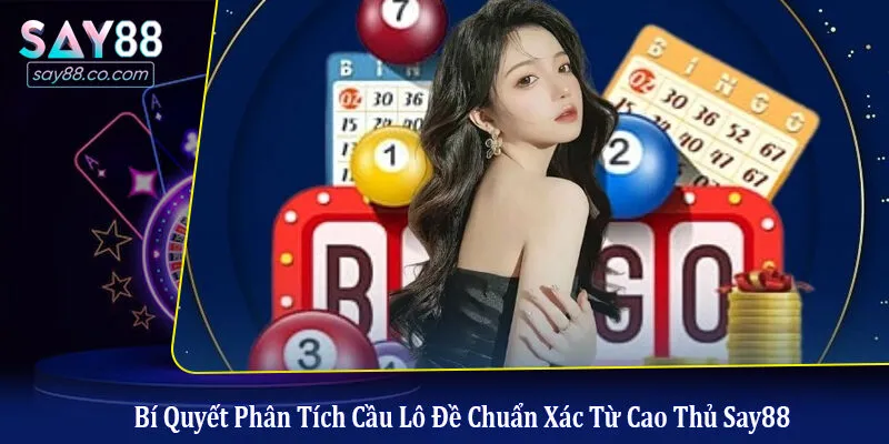 Phân tích cầu lô đề