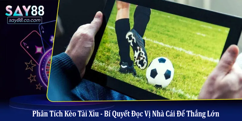 phân tích kèo tài xỉu