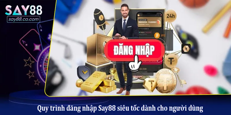 Đăng Nhập Say88 - Hướng Dẫn Truy Cập Nhanh Chóng Và An Toàn Quy trình đăng nhập Say88 siêu tốc dành cho người dùng