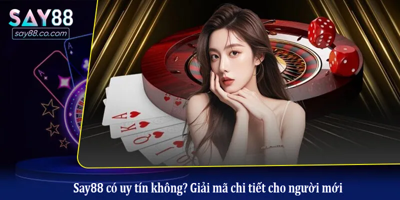 Say88 Có Uy Tín Không? Đánh Giá Khách Quan Từ Người Chơi Lâu Năm Say88 có uy tín không? Giải mã chi tiết cho người mới
